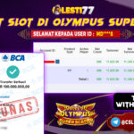 LESTI77 JACKPOT SLOT Olympus Super Scatter Rp100.000.000,- LUNAS